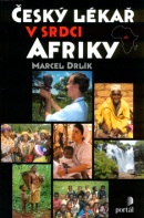 Český lékař v srdci Afriky (Marcel Drlík)