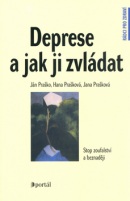 Deprese a jak ji zvládat (Ján Praško; Hana Prašková)