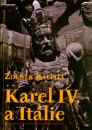 Karel IV. a Itálie (Zdeněk Kalista)