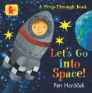 Let's Go into Space! (Petr Horáček)