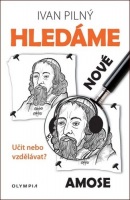 Hledáme nové Amose (Ivan Pilný)