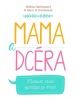 Mama a dcéra (1. akosť) (Melissa Harrisonová, Harry H. Harrison Jr.)