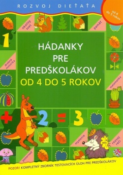 Hádanky pre predškolákov od 4 do 5 rokov (autor neuvedený)