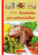 Kuchárka pre začiatočníkov (1. akosť) (Zdenka Horecká, Vladimír Horecký)