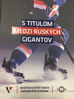 S titulom medzi ruských gigantov (1. akosť) (Peter Pasuth, Tomáš Prokop, Stanislav Benčat)