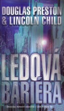 Ledová bariéra (Douglas Preston; Lincoln Child)