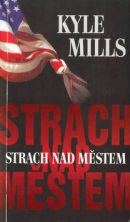 Strach nad městem (Kyle Mills)