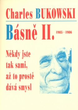 Básně II. 1985 - 1986 (Charles Bukowski)