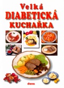 Velká diabetická kuchařka (Miroslav Kotrba; Vladimír Doležal)