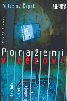 Poražení vítězové (Miloslav Čapek)