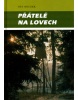 Přátelé na lovech (Ota Bouzek)