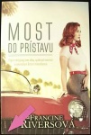 Most do prístavu (1. akosť) (Francine Riversová)