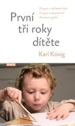 První tři roky dítěte (Karl König)