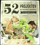 52 projektov pre mestských záhradkárov (1. akosť) (Oftring Bärbel)