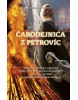 Čarodejnica z Petrovíc (1. akosť) (Zuzana Kuglerová)