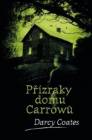 Přízraky domu Carrowů (Darcy Coates)