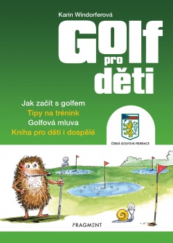 Golf pro děti (Greg Cullen, Karin Windorfer)