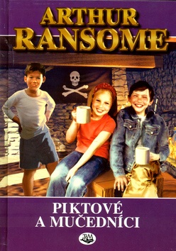 Piktové a mučedníci (Arthur Ransome; Arthur Ransome)