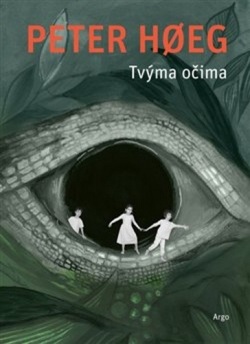 Tvýma očima (Peter Hoeg)