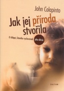 Jak jej příroda stvořila (John Colapinto)