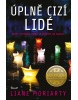 Úplně cizí lidé (Liane Moriartyová)