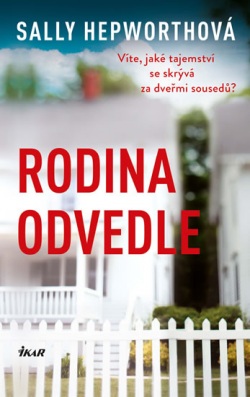 Rodina odvedle (Sally Hepworthová)