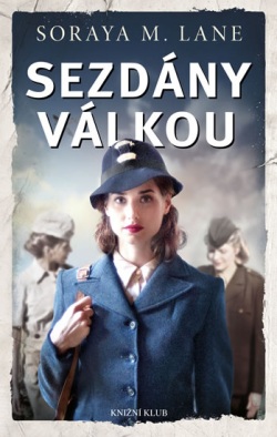 Sezdány válkou (Soraya M. Lane)