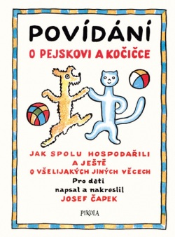 Povídání o pejskovi a kočičce (Josef Čapek)