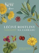 Léčivé rostliny na zahradu (Monique Simmondsová)