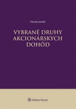 Vybrané druhy akcionárskych dohôd (Viliam Janáč)