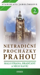Netradiční procházky Prahou II (Stanislava Jarolímková)