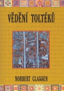 Vědění Toltéků (Norbert Classen)