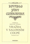 Divadlo Járy Cimrmana Vražda v salonním coupé (Jára Cimrman)