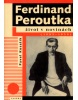 Ferdinand Peroutka (1895-1938) (Madla Vaculíková; Pavel Kosatík)