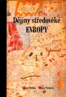 Dějiny středověké Evropy (Václav Drška; Dana Picková)