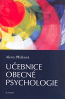 Učebnice obecné psychologie (Alena Plháková)