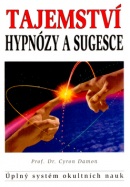 Tajemství hypnózy a sugesce (Cyron Damon)