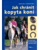 Jak chránit kopyta koní (Gisela, Burkhard Rau)