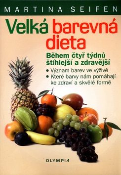 Velká barevná dieta (Martina Seifenová)