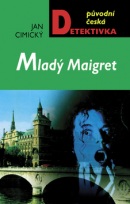 Mladý Maigret (Jan Cimický)