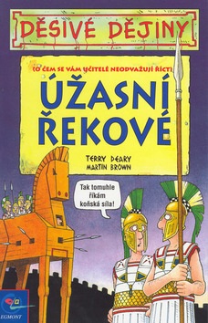 Úžasní Řekové (Terry Deary; Martin Brown)