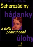 Šeherezádiny hádanky a další podivuhodné úlohy (Raymond Smullyan)