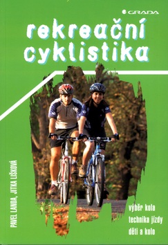 Rekreační cyklistika (Pavel Landa; Jitka Lišková)