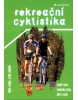 Rekreační cyklistika (Pavel Landa; Jitka Lišková)