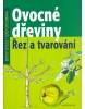 Ovocné dřeviny (Bernd Schulz; Gerd Grossmann)