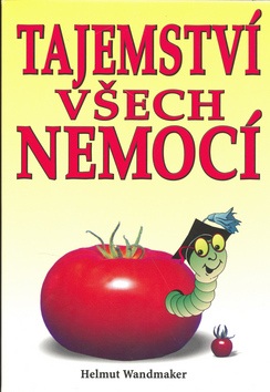 Tajemství všech nemocí (Helmut Wandmaker)