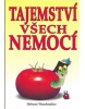 Tajemství všech nemocí (Helmut Wandmaker)