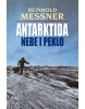 Antarktida Nebe i peklo (Reinhold Messner; Reinhold Messner)