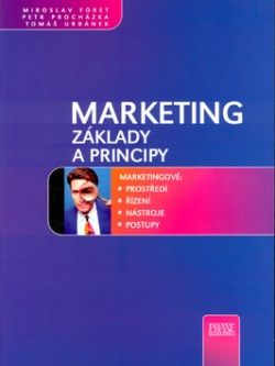 Marketing Základy a principy (Miroslav Foret)