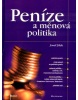 Peníze a měnová politika (Josef Jílek)